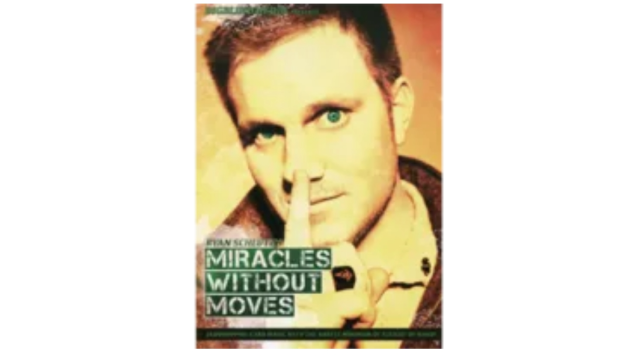 Miracles Without Moves by Ryan Schlutz - Magic DVDs