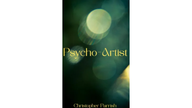 Psycho-Artist by Christopher Parrish - 2025