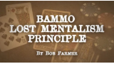 Bammo Lost Mentalism Principle by Bob Farmer