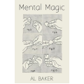 Al Baker - Mental Magic Al Baker - Mental Magic