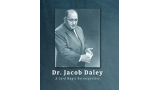 Dr. Jacob Daley - Dr. Jacob Daley Card Magic Retrospective