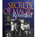 Herbert L. Becker - All the Secrets of Magic Revealed Herbert L. Becker - All the Secrets of Magic Revealed