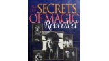 Herbert L. Becker - All the Secrets of Magic Revealed