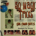 50 Magic Tricks Using Common Objects 50 Magic Tricks Using Common Objects