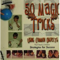 50 Magic Tricks Using Common Objects