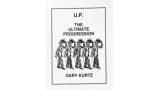 U.P. The Ultimate Progression by Gary Kurtz