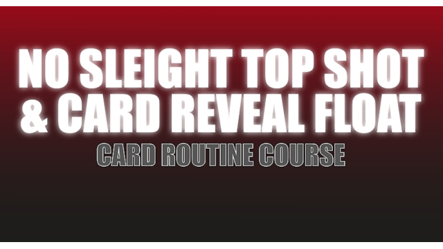 Justin Miller - No Sleight Top Shot & Card Reveal Float - Magic DVDs