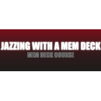Craig Petty - Jazzing With A Mem Deck