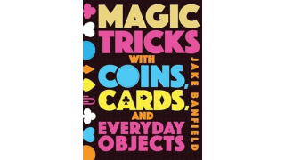 Jake Banfield - Magic Tricks With Coins, Cards and Everyday Objects