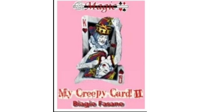 Biagio Fasano (B. Magic) - My Creepy Card II - Magic Ebooks