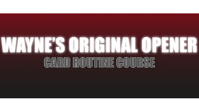 Wayne Goodman - Wayne's Original Opener Routine - Card Tricks