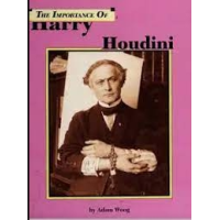 Adam Woog - The Importance Of Harry Houdini