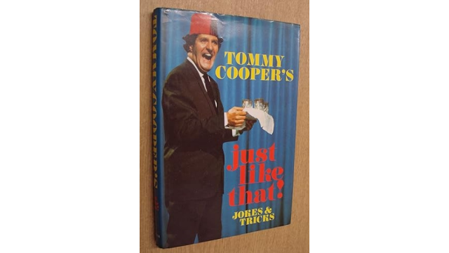 Tommy Cooper - Tommy Cooper's Just like that! Jokes and Tricks - Magic Ebooks