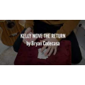 Bryan Codecasa - KELLY MOVE THE RETURN Bryan Codecasa - KELLY MOVE THE RETURN