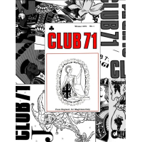 Club 71: 1970 – 2007 (all issues) by Geoff Maltby