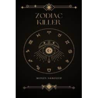 Moses Sandeep - Zodiac Killer