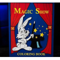 Murphy's Magic - MAGIC SHOW Coloring Book Murphy's Magic - MAGIC SHOW Coloring Book
