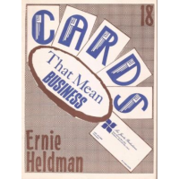 Ernie Heldman - Cards That Mean Business