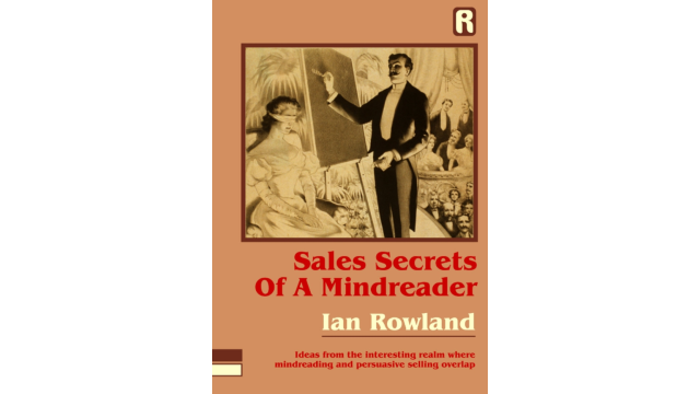 Ian Rowland - Sales Secrets Of A Mindreader - Magic Ebooks