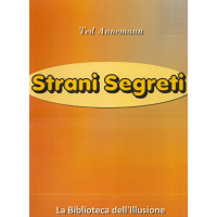 Ted Annemann - Strani Segreti (in Italian)