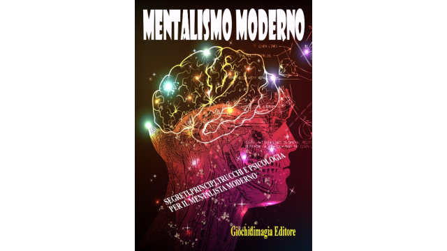 Giochidimagia - Mentalismo moderno Vol 1 (in Italian) - Magic Ebooks