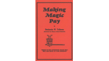Benjamin W. Tallman - Making Magic Pay