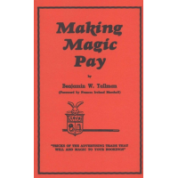 Benjamin W. Tallman - Making Magic Pay