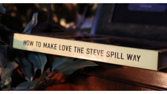 Steve Spill - How To Make Love The Steve Spill Way - Magic Ebooks