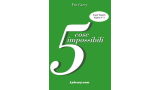 Vin Carey - 5 Cose Impossibili