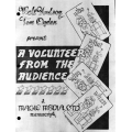 Walt Hudson and Tom Ogden - A Volunteer From the Audience Walt Hudson and Tom Ogden - A Volunteer From the Audience
