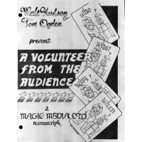 Walt Hudson and Tom Ogden - A Volunteer From the Audience