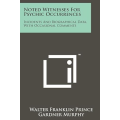 Walter Franklin Prince - Noted Witnesses for Psychic Occurrences Walter Franklin Prince - Noted Witnesses for Psychic Occurrences