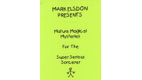 Mark Elsdon - Mature Magical Mysteries for the Super Serious Sorcerer