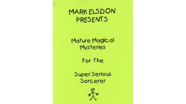 Mark Elsdon - Mature Magical Mysteries for the Super Serious Sorcerer - Magic Ebooks