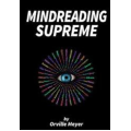 Orville Meyer - Mindreading Supreme Orville Meyer - Mindreading Supreme