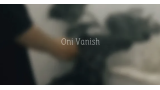 Oni Vanish by Rua