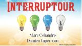 Interruptour by Marc Celiandre & Damien Vappereau