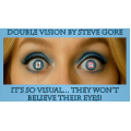 Double Vision by Steve Gore Double Vision by Steve Gore