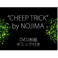 CHEEP TRICK by NOJIMA CHEEP TRICK by NOJIMA