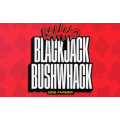 Bammo Blackjack Bushwhack by Bob Farmer Bammo Blackjack Bushwhack by Bob Farmer