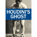 HOUDINI’S GHOST by Jay Sankey HOUDINI’S GHOST by Jay Sankey