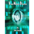 John Vincent - Visual Memory Distortion John Vincent - Visual Memory Distortion