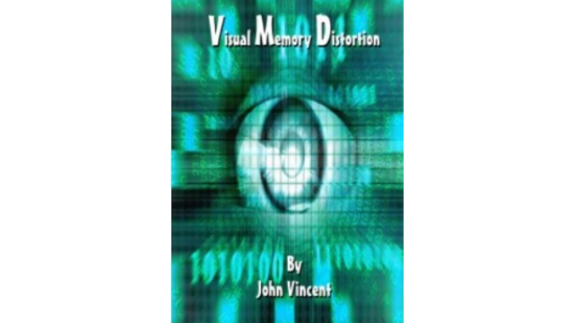 John Vincent - Visual Memory Distortion - Magic Ebooks