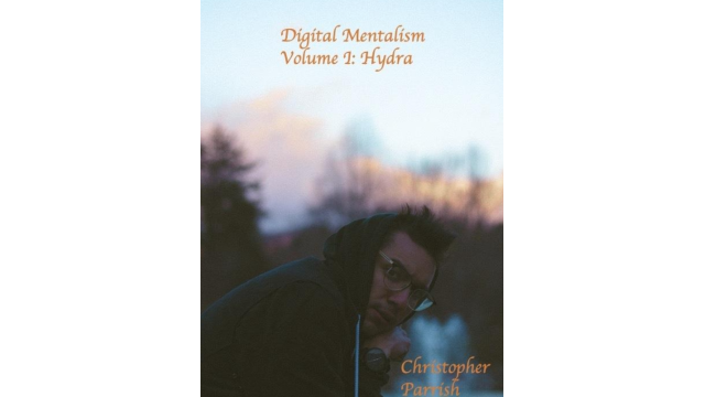 Digital Mentalism V1 Hydra by Christopher Parrish - Mentalism