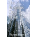 The Business of Magic by Richard Osterlind The Business of Magic by Richard Osterlind