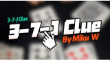 3-7-J Clue By Miku W