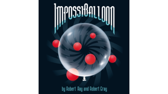 ImpossiBalloon by Robert Ray and Robert Gray - 2025
