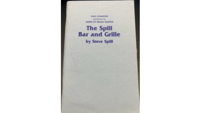 Steve Spillman – The Spill Bar and Grille - 2025 Steve Spillman – The Spill Bar and Grille - 2025