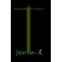 Forte-X by Alexander de Cova Forte-X by Alexander de Cova