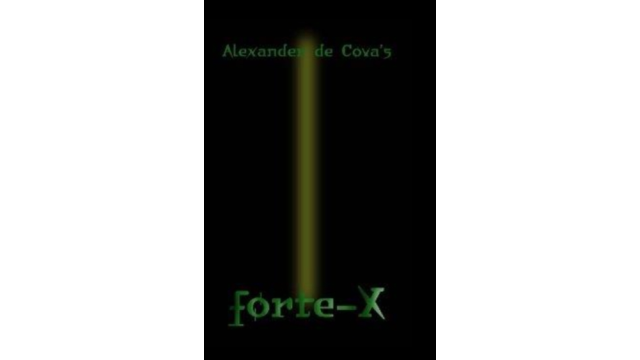 Forte-X by Alexander de Cova - Magic Ebooks